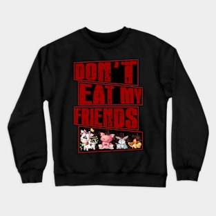 Vegan - Don't Eat My Friends - Cute Farm Animals - Vegetarian Gifts Crewneck Sweatshirt